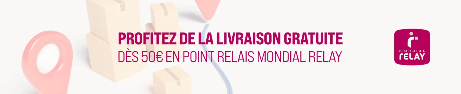 Livraison Gratuite dès 50 euros en point Mondial Relay